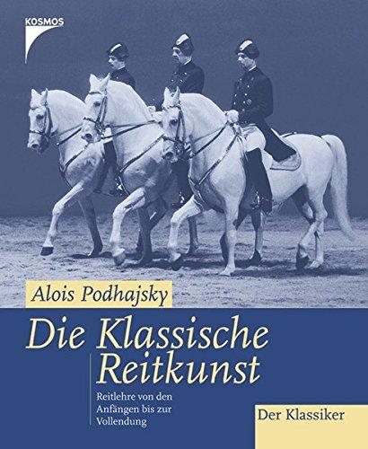 El arte clásico de montar a caballo, Podhajsky, Alois