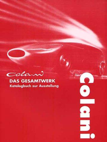Colani - Das Gesamtwerk: Katalogbuch zur Ausstellung, Albrecht Bangert