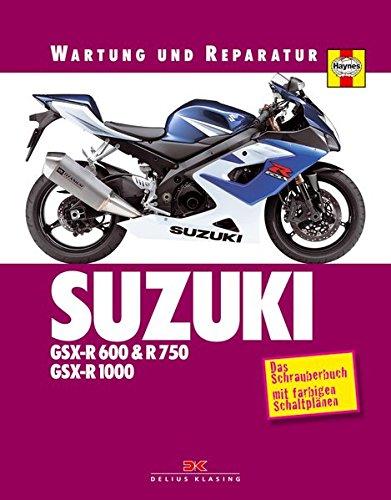 Suzuki GSX-R 600/750/1000: Das Schrauberbuch, Matthew Coombs