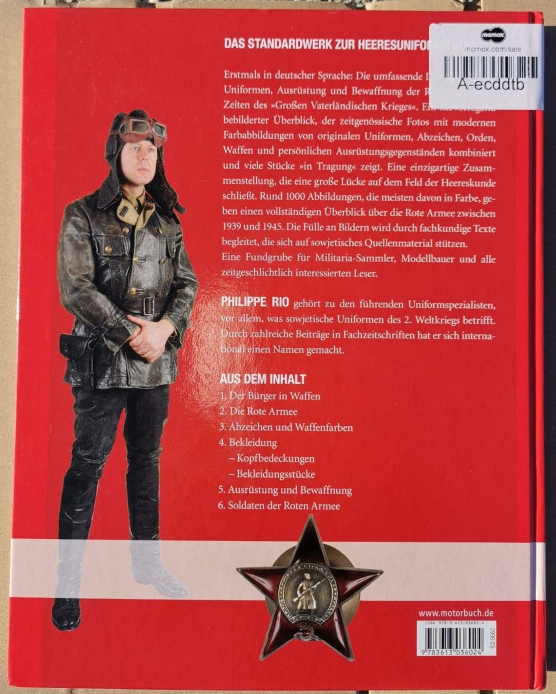 Die Rote Armee: Uniformen, Ausrüstung und Bewaffnung 1939-1945, Philippe Rio