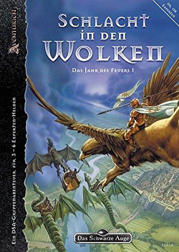 Das Jahr des Feuers / Schlacht in den Wolken - Das Jahr des Feuers 1/3: Ein DSA-Gruppenabenteuer für 3-6 Experten-Helden (Das Schwarze Auge: Aventurien), Anton Weste, Thomas Finn, Hadmar von Wieser