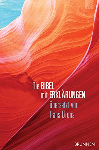 Die Bibel mit Erklärungen - Harmonie-Edition, Hans Bruns