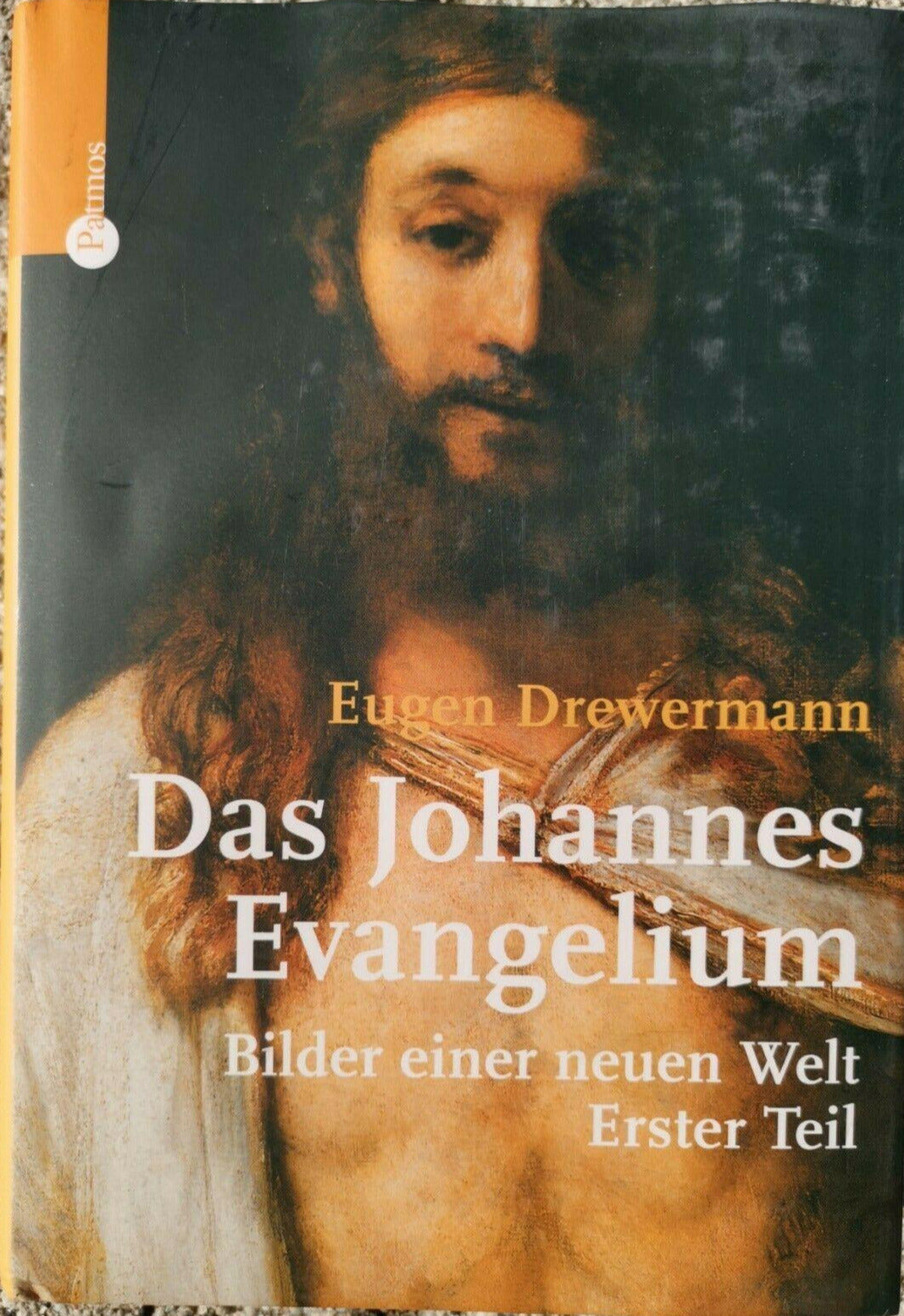 Das Johannesevangelium 1: Bilder einer neuen Welt. Erster Teil: 1-10, Eugen Drewermann