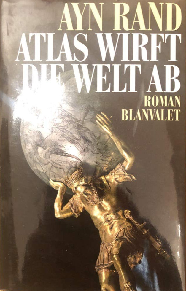 Atlas wirft die Welt ab, Ayn Rand, Hansjürgen Wille und Barbara Klau