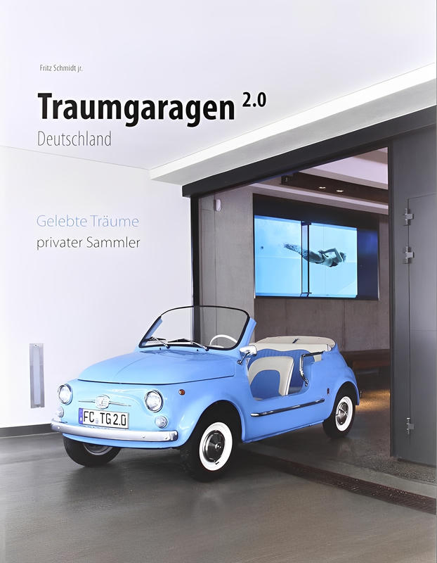 Traumgaragen 2.0 Deutschland: gelebte Träume privater Sammler cover image