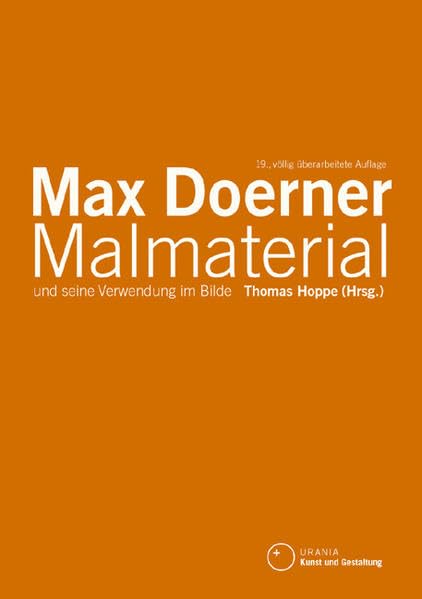 Malmaterial und seine Verwendung im Bilde, Max Doerner, Thomas Hoppe