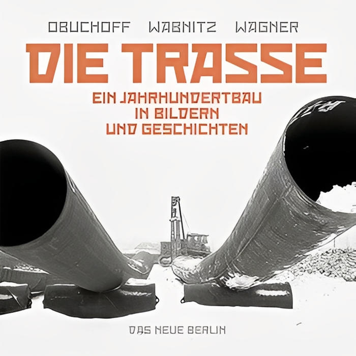 Die Trasse: Ein Jahrhundertbau in Bildern und Geschichten cover image