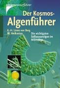 Der Kosmos-Algenführer: Die wichtigsten Süßwasseralgen im Mikroskop cover image