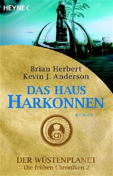 Das Haus Harkonnen - Der Wüstenplanet - Die frühen Chroniken 2, Brian Herbert - Das Haus Harkonnen