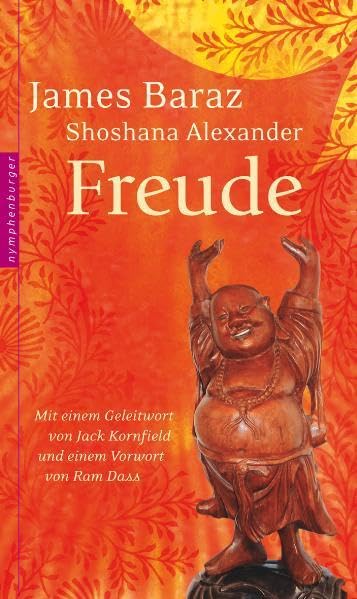 Freude, James Baraz, Shoshana Alexander