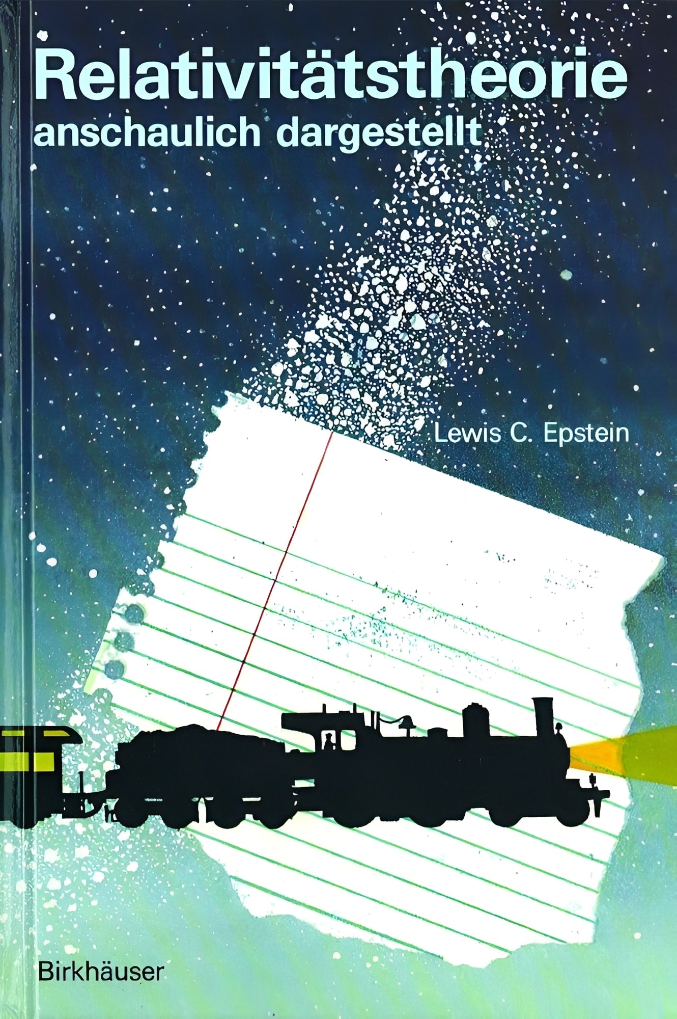 Relativitätstheorie anschaulich dargestellt. Gedankenexperimente, Zeichnungen, Bilder. cover image