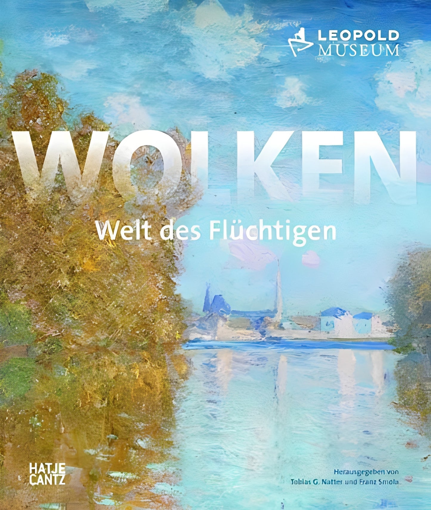 Wolken: Welt des Flüchtigen, Tobias G. Natter, Franz Smola