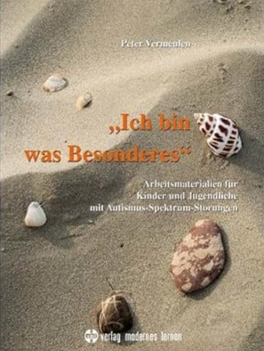Ich bin was Besonderes: Arbeitsmaterialien für Kinder und Jugendliche mit Autismus-Spektrum-Störungen cover image