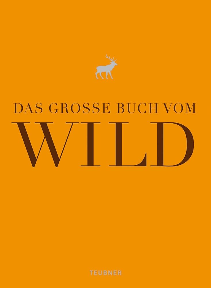 Das große Buch vom Wild (Teubner Edition) cover image