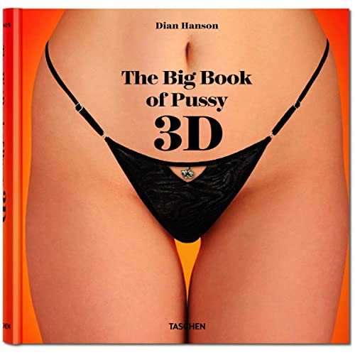 The Big Book of Pussy 3D, Dian Hanson