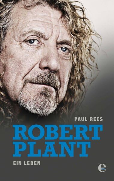 Robert Plant: Ein Leben, Paul Rees