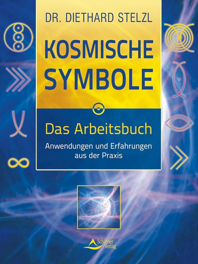 Kosmische Symbole: Das Arbeitsbuch - Anwendungen und Erfahrungen aus der Praxis cover image