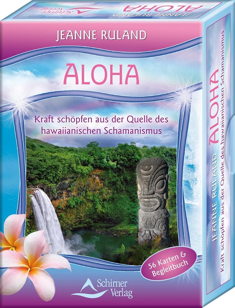 Aloha Karten: Kraft schöpfen aus der Quelle des Hawaiianischen Schamanismus - 56 Karten & Begleitbuch cover image
