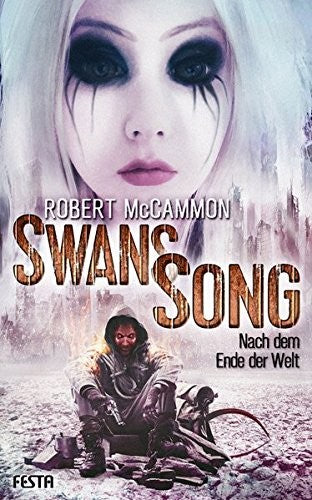 Swans Song - Nach dem Ende der Welt, Robert McCammon