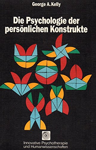 Die Psychologie der persönlichen Konstrukte, George A. Kelly
