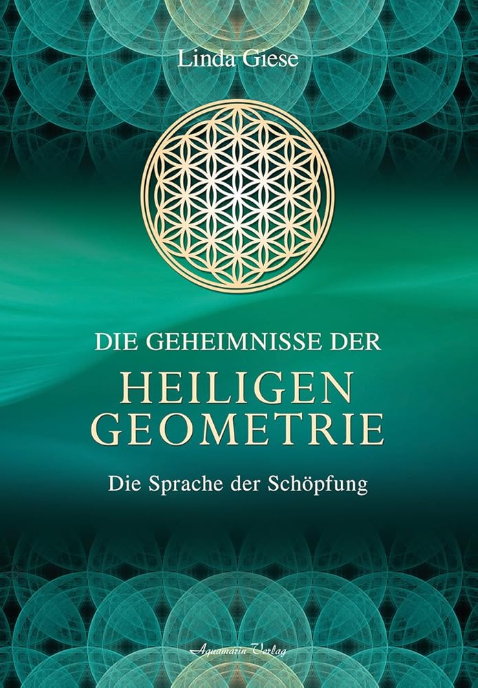 Die Geheimnisse der heiligen Geometrie: Die Sprache der Schöpfung cover image