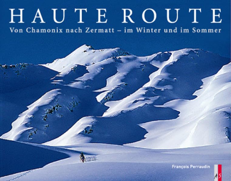 Haute Route - Von Chamonix nach Zermatt – im Winter und im Sommer