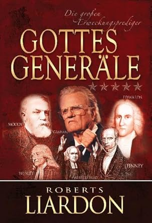 Gottes Generäle III: Die großen Erweckungsprediger cover image