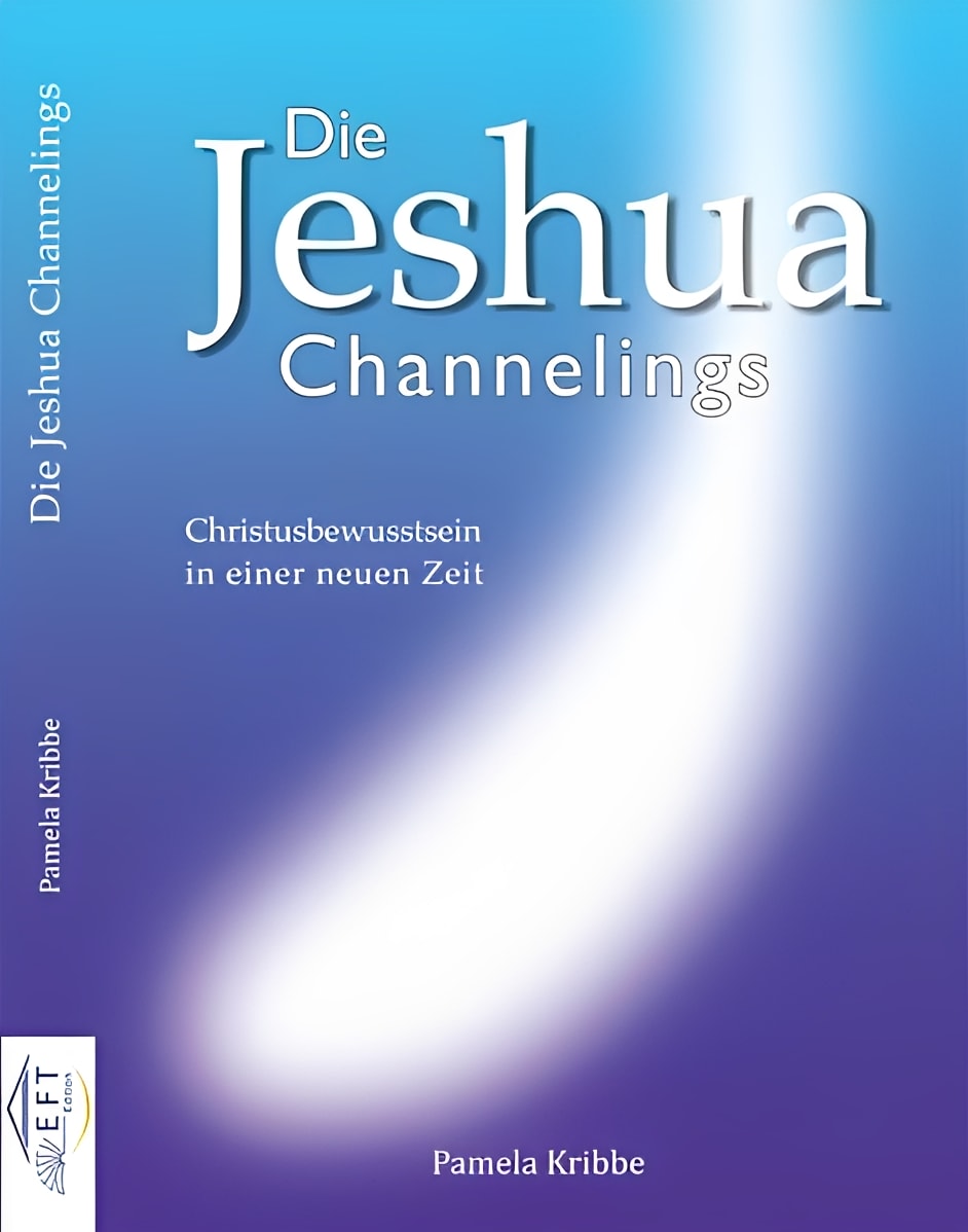 Die Jeshua Channelings: Christusbewusstsein in einer neuen Zeit