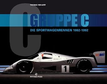 GRUPPE C: Die Sportwagenrennen 1982 - 1992 cover image