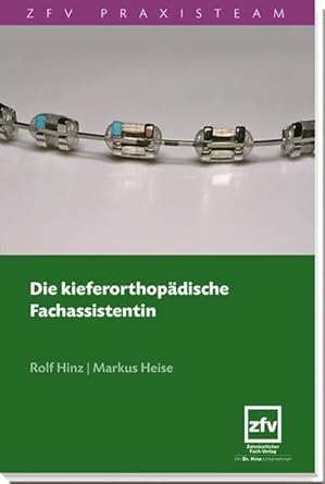 Die kieferorthopädische Fachassistentin (ZFV Praxisteam) cover image