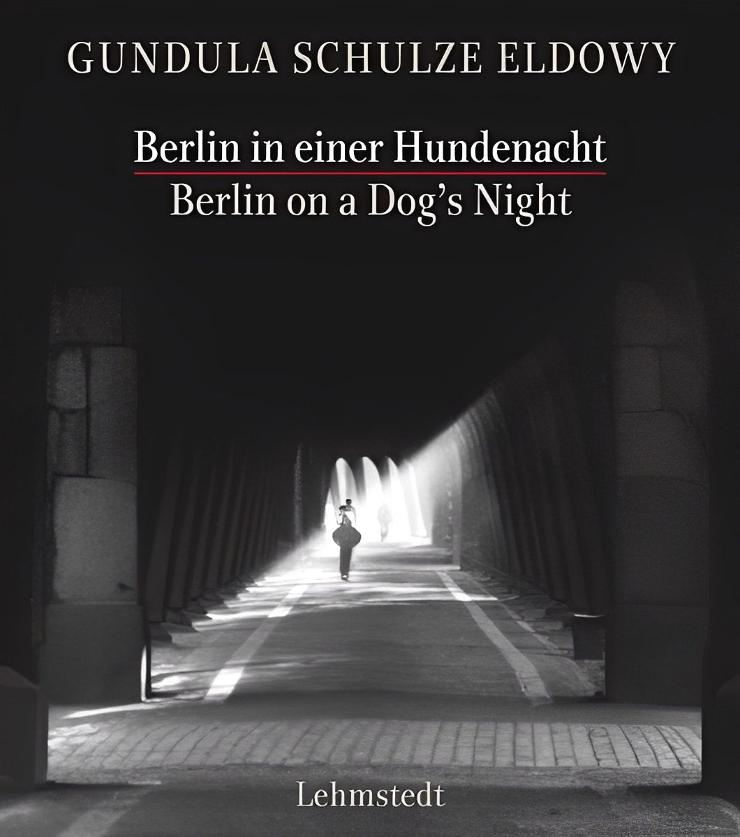 Berlin in einer Hundenacht / Berlin on a Dog's Night: Fotografien / Photographs 1977-1990