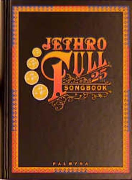 Jethro Tull 25 Songbook: Die kompletten Songtexte