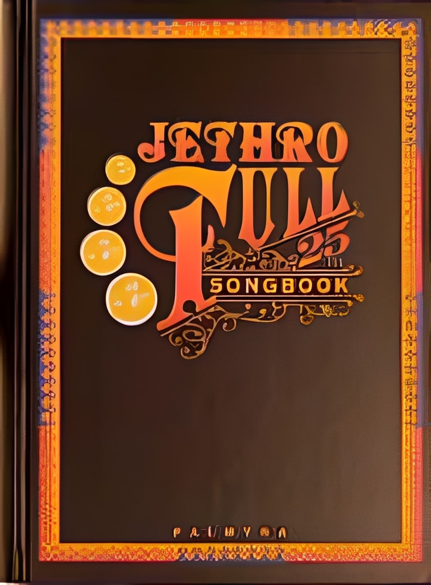 Jethro Tull 25 Songbook: Die kompletten Songtexte