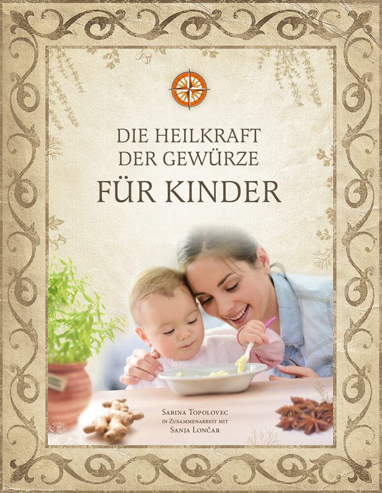 Die Heilkraft der Gewürze für Kinder cover image