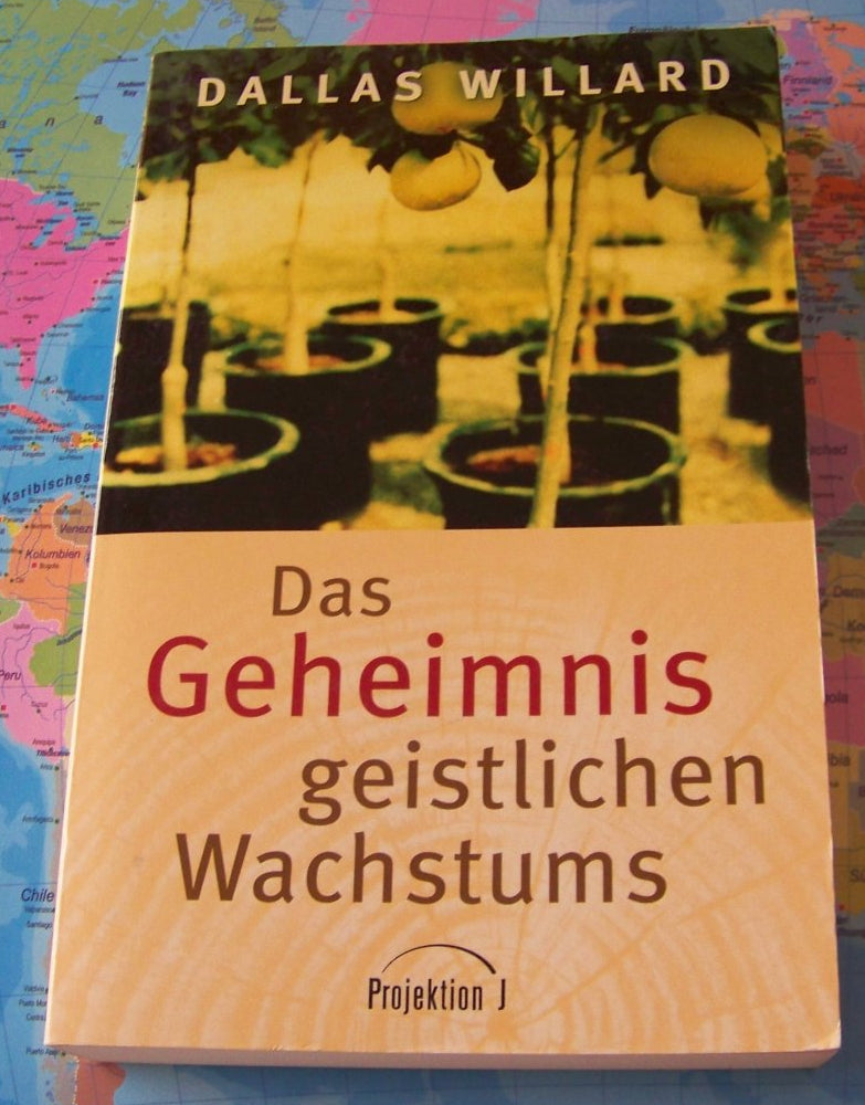 Das Geheimnis geistlichen Wachstums, Dallas Willard