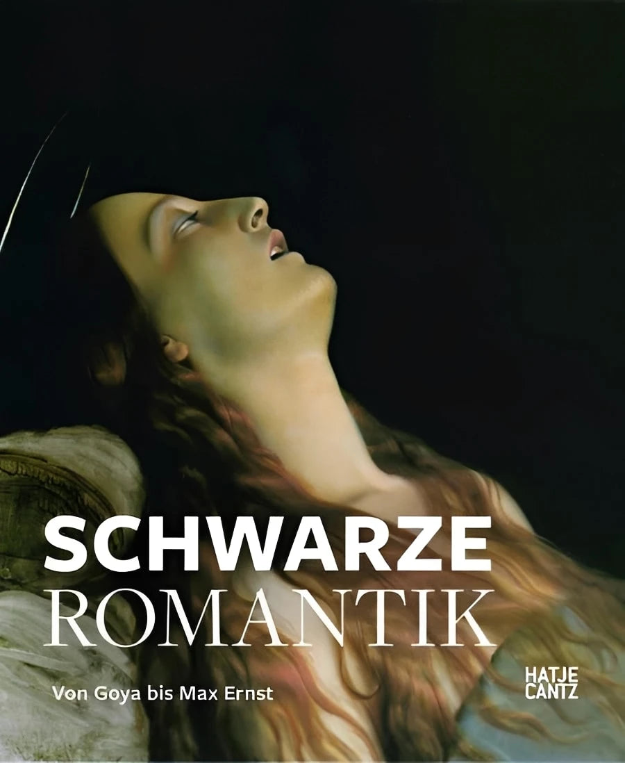 Schwarze Romantik - Von Goya bis Max Ernst, Felix Krämer
