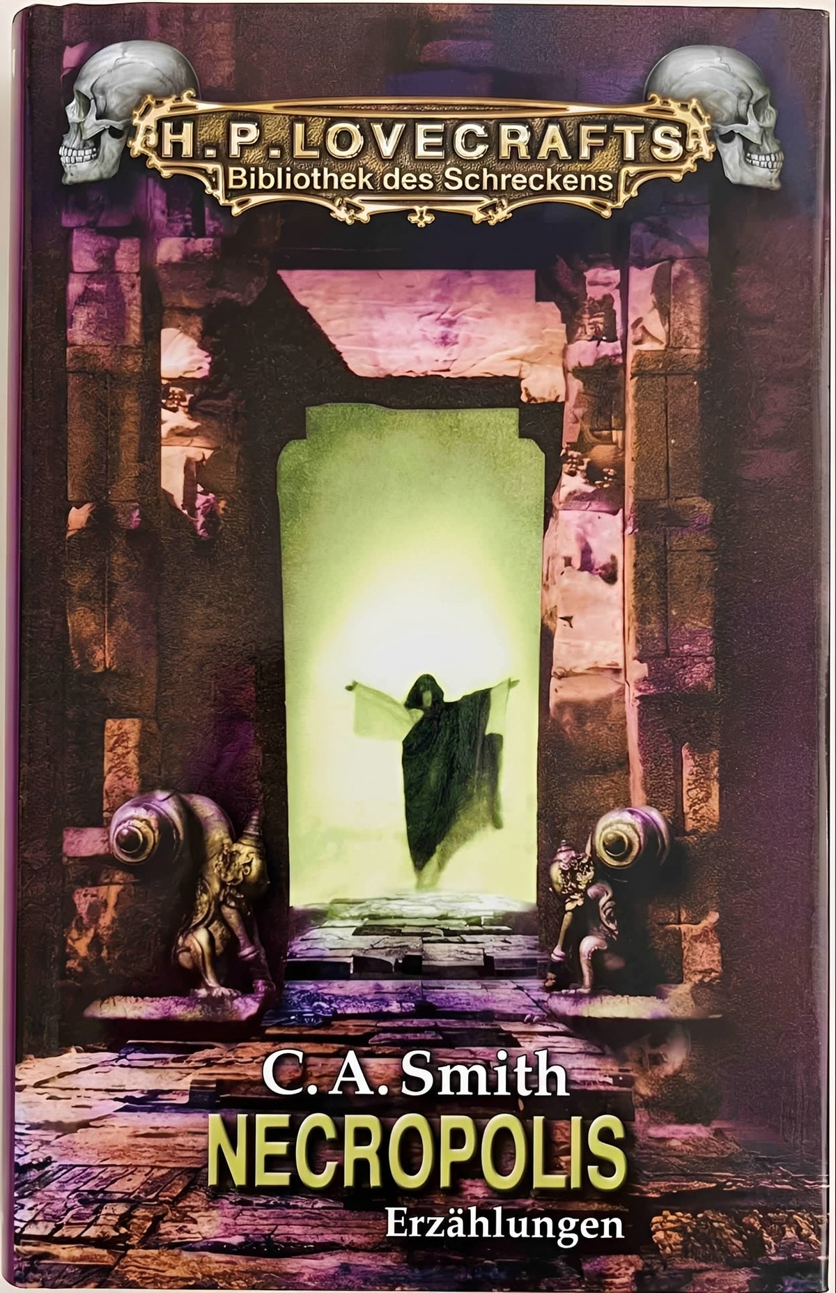 Necropolis: Erzählungen (H. P. Lovecrafts Bibliothek des Schreckens), C. A. Smith