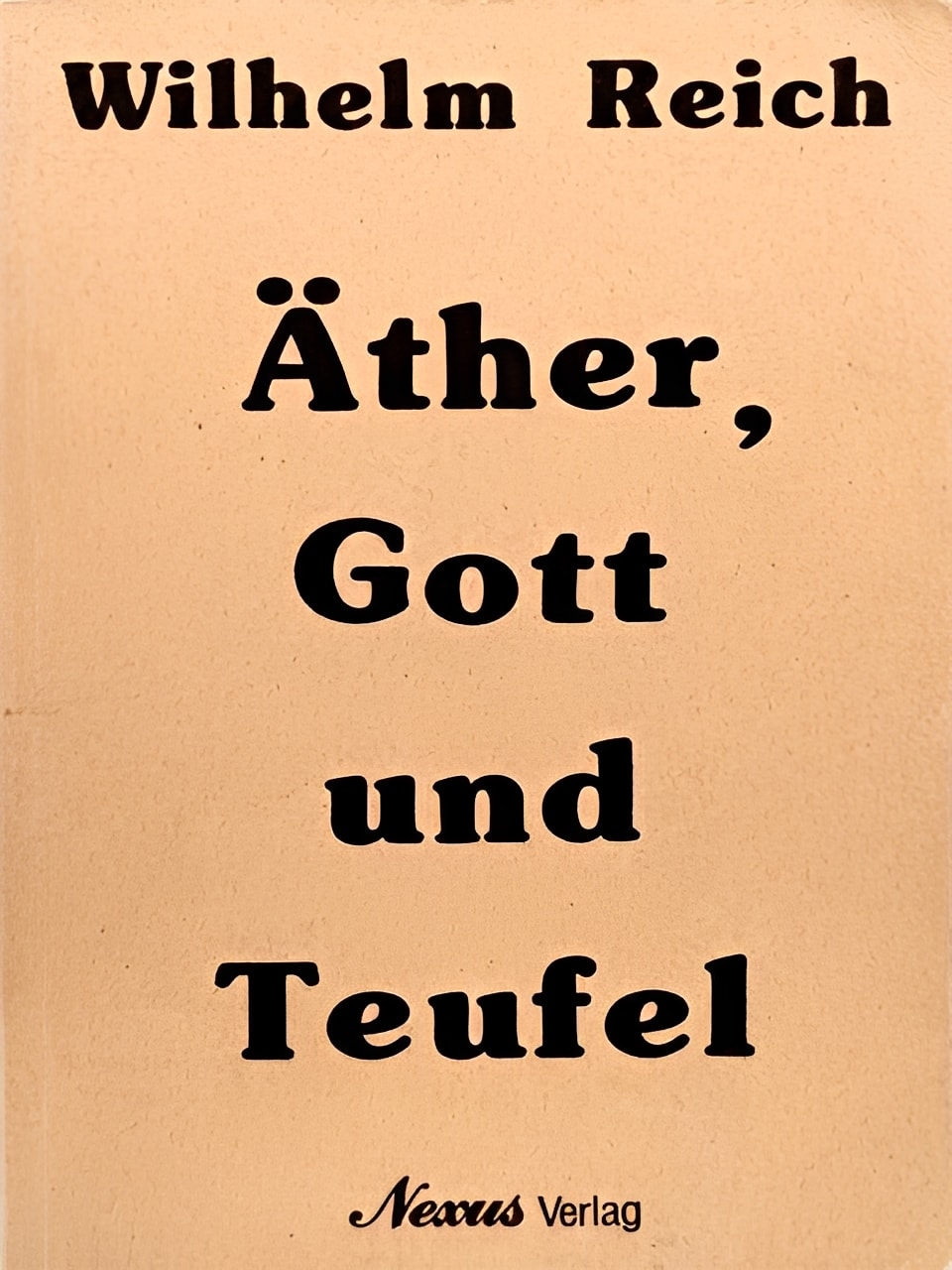 Äther, Gott und Teufel, Wilhelm Reich