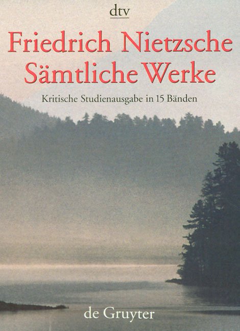 Sämtliche Werke: Kritische Studienausgabe, Giorgio Colli, Mazzino Montinari, Friedrich Nietzsche