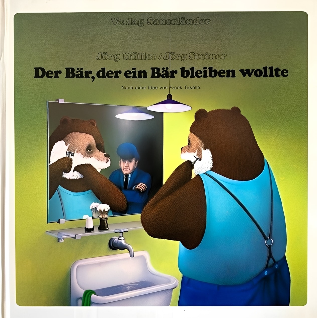 Der Bär, der ein Bär bleiben wollte - Nach einer Idee von Frank Tashlin, Jörg Müller, Jörg Steiner