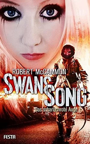 Swans Song - Das scharlachrote Auge, Robert McCammon
