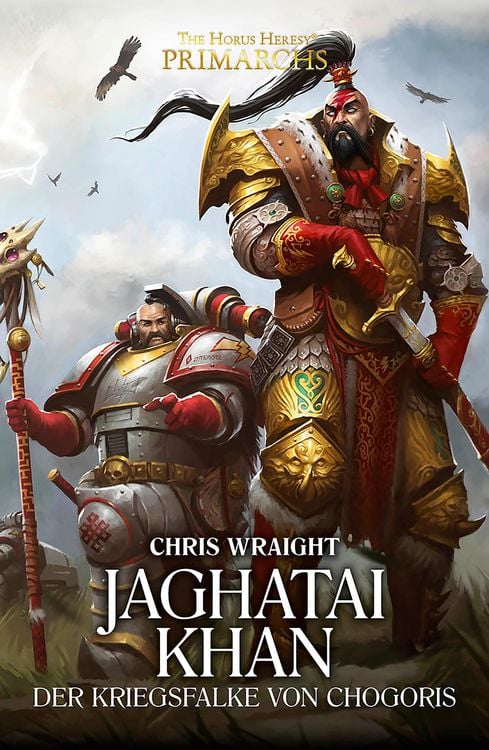 Jaghatai Khan: Der Kriegsfalke von Chogoris (The Horus Heresy: Primarchs), Chris Wraight