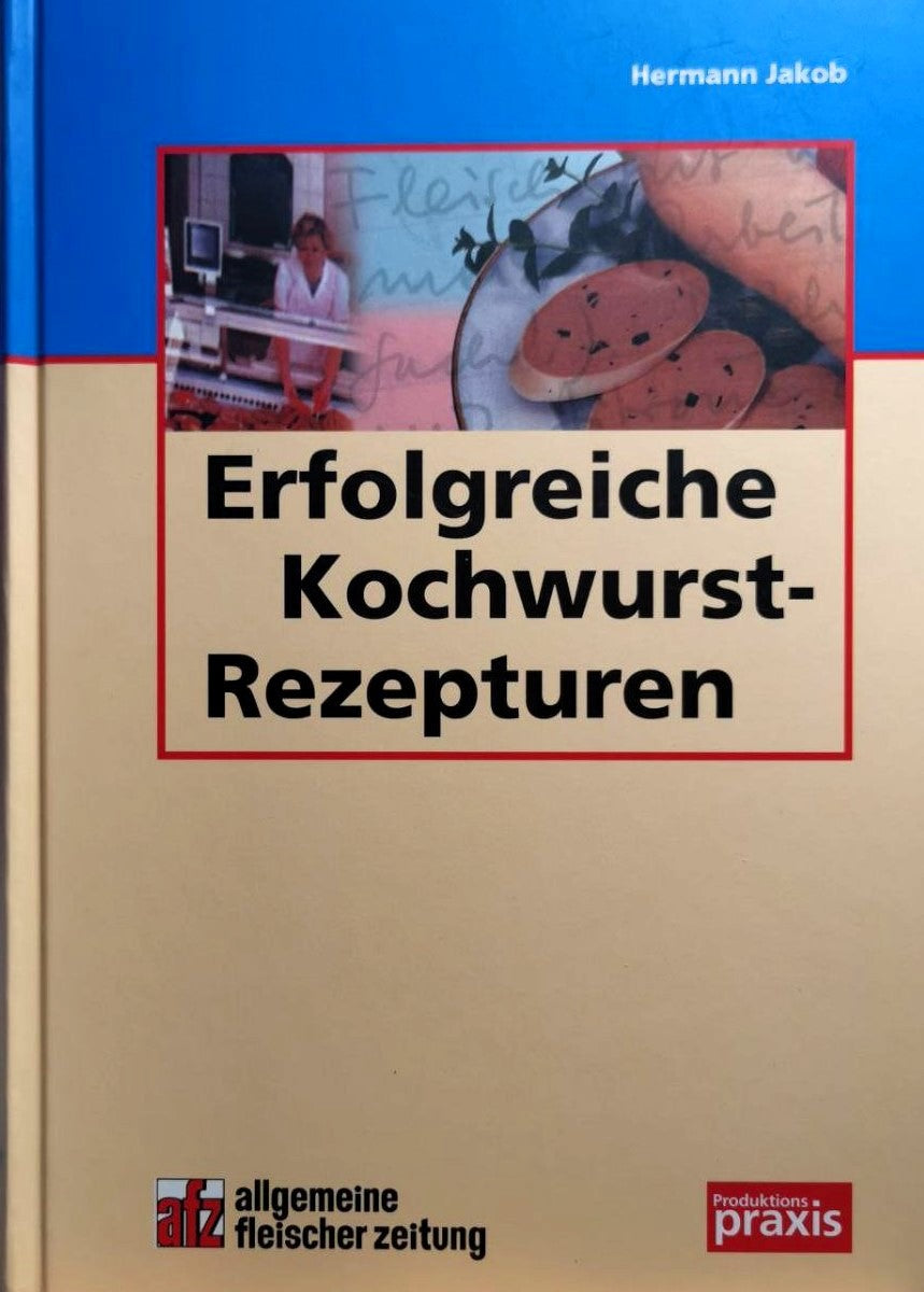 Erfolgreiche Kochwurstrezepturen, Hermann Jakob