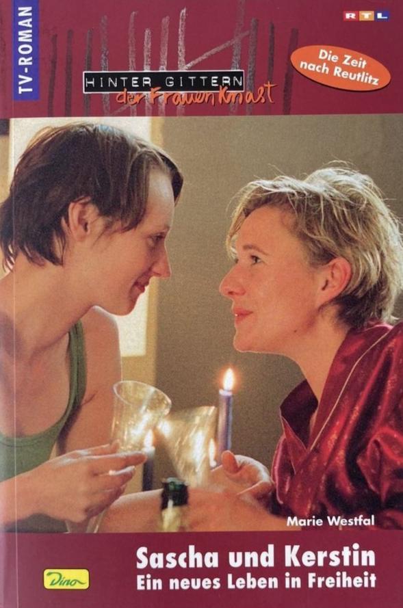 Hinter Gittern - der Frauenknast / Sascha und Kerstin - ein neues Leben in Freiheit, Marie Westfal