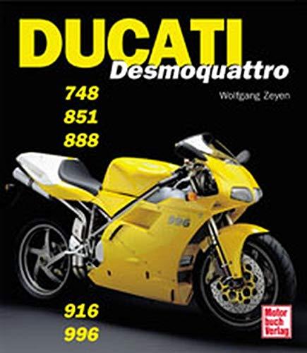 Ducati Desmoquattro 748, 851, 888, 916, 996, 998, Wolfgang Zeyen