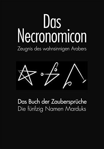 DAS NECRONOMICON und DAS NECRONOMICON BUCH DER ZAUBERSPRÜCHE: Zeugnis des Wahnsinnigen Arabers, Simon