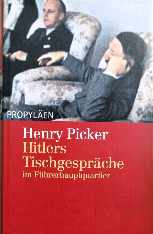 Hitlers Tischgespräche im Führerhauptquartier, Henry Picker