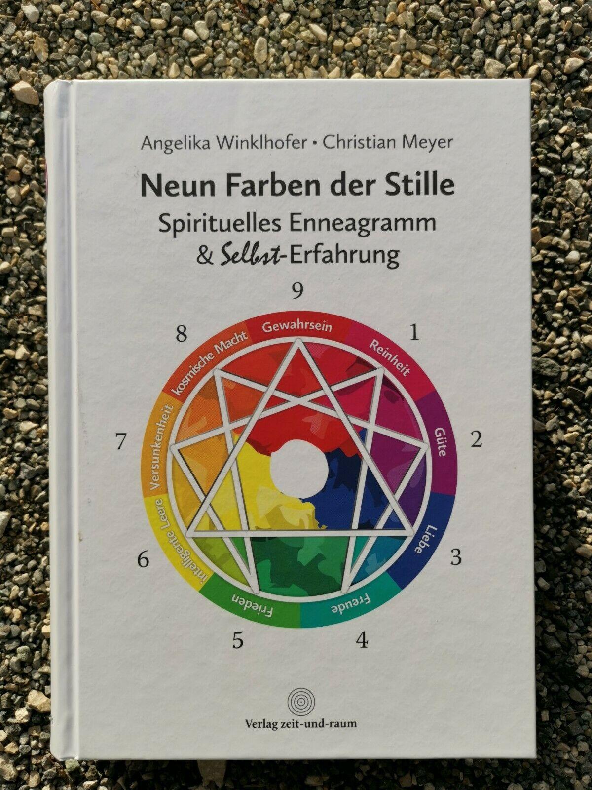 Neun Farben der Stille: Spirituelles Enneagramm & Selbst-Erfahrung, Angelika Winklhofer, Christian Meyer, Jana Krubert