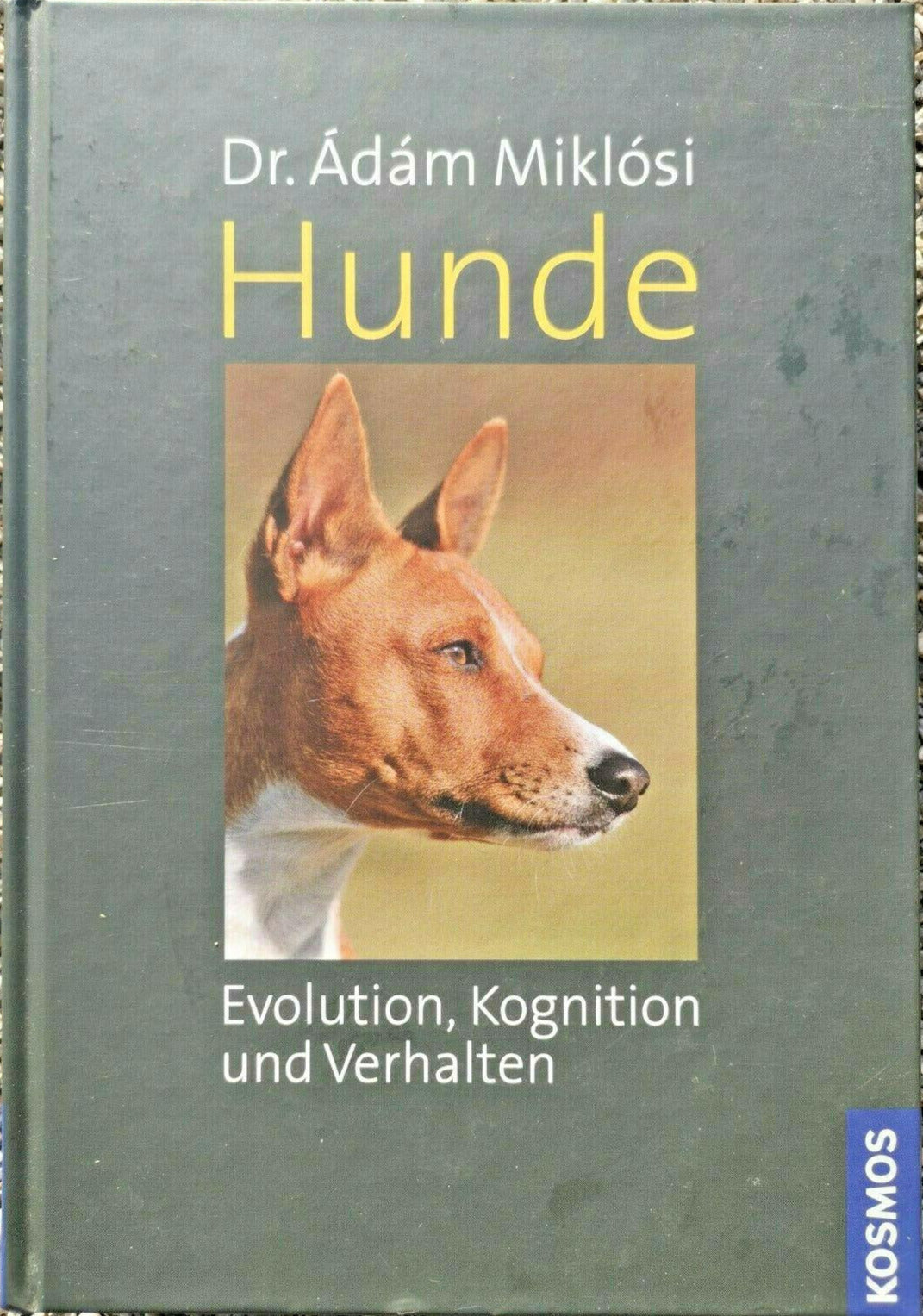 Hunde - Evolution, Kognition und Verhalten, Ádám Miklósi