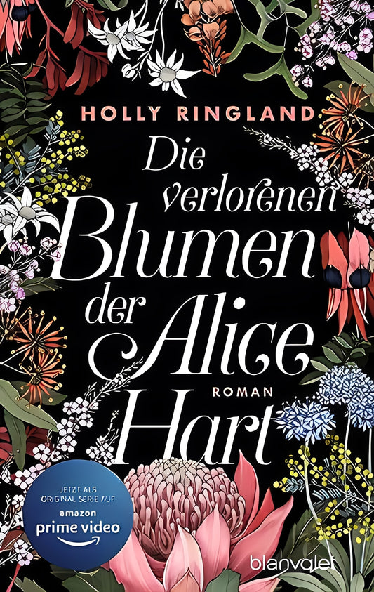 Die verlorenen Blumen der Alice Hart, Holly Ringland